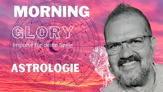 Morning Glory - Astrologie
