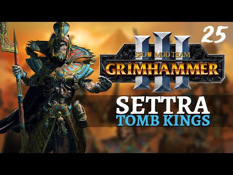 FINALE | SFO Old World - Total War: Warhammer 3 - Tomb Kings - Settra 25