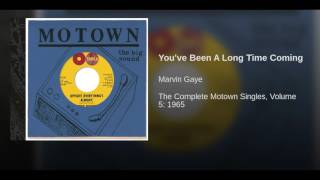 You've Been A Long Time Coming