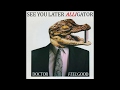 Dr Feelgood ‎- See You Later Alligator