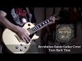 Revolution Saints Guitar Cover / Turn Back Time