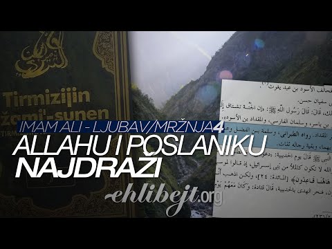 Allahu i Poslaniku najdraži - Imam Ali, a.s. - ljubav / mržnja | dio 4