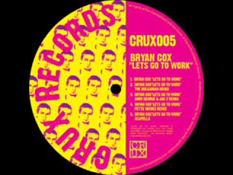 Bryan Cox - Lets go to work(Original Mix)