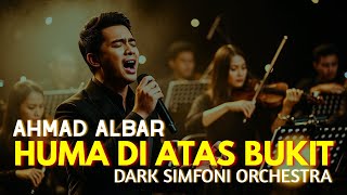 Download lagu Bikin Merinding!! HUMA DI ATAS BUKIT – Ahmad Albar | Cover DARK ORCHESTRA | Versi Paling Megah mp3