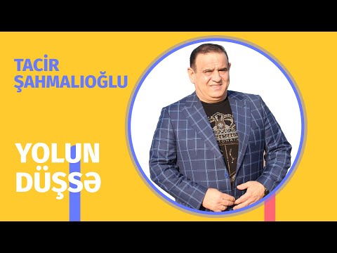 Tacir Sahmalioglu - Yolun düşsə bu dünyaya birdə gəl  (Official Audio)