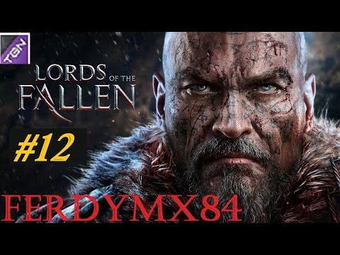 Lords Of The Fallen #12 -Il Cugino Panza di Solaire of Astora!- Gameplay ITA [PS4]