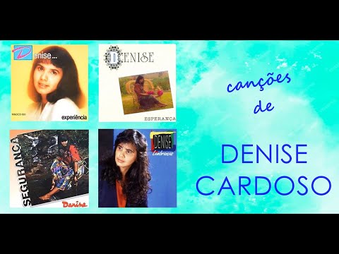 DENISE CARDOSO - CANÇÕES