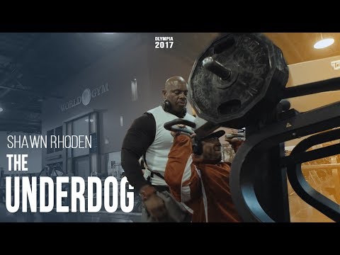 Shawn Rhoden: The Underdog - Olympia 2017 prep