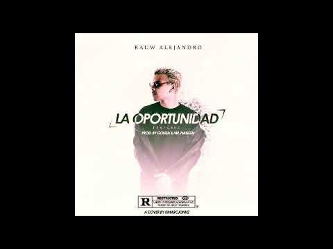 Rauw Alejandro-La Oportunidad (Audio) Trap/R&B 2018