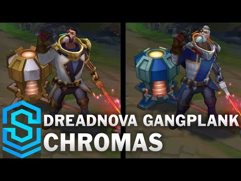 Dreadnova Gangplank Chroma Skins