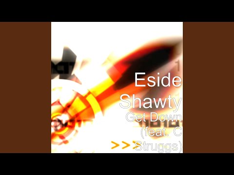 Get Down (feat. C Struggs)