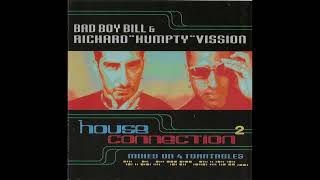 🍕Bad Boy Bill & Richard "Humpty" Vission – House Connection 2 | Full [HQ]