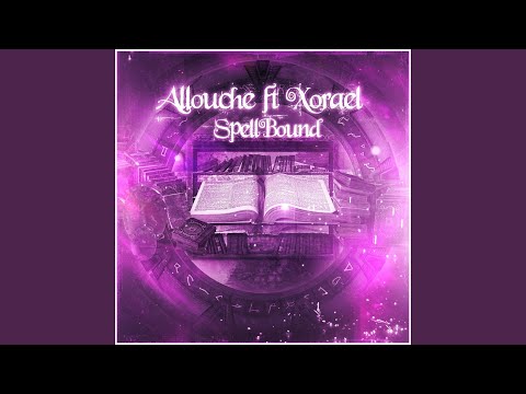 SpellBound (feat. Xorael)