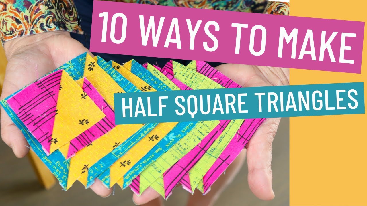 😎 HOW TO MAKE A HALF SQUARE TRIANGLE ✂️ - 10 WAYS TO MAKE AN HST