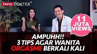Download lagu PENTING!! 3 Tips Ampuh Agar Wanita Orgasme Berkali Kali | Kata Dokter Plus mp3