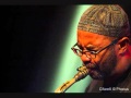 Kenny Garrett -  Kiss To The Skies