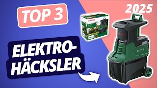 Der beste ELEKTRO-HÄCKSLER 2025 | TOP 3 Elektro-Häcksler im Vergleich