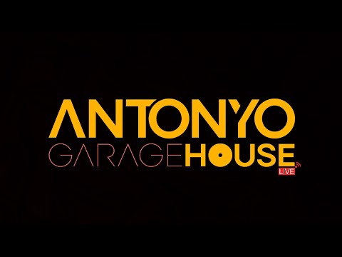 ANTONYO GARAGE HOUSE LIVE - 2024.05.17