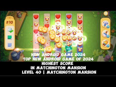 New Android Game 2024 | Highest Score in Matchington Mansion level 40 | matchington mansion