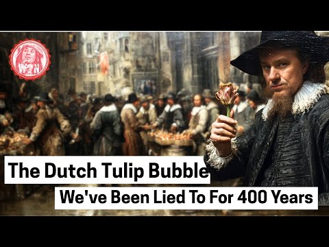 The Tulip Bubble Never Happened (And We've Been Lied To For 400 Years)