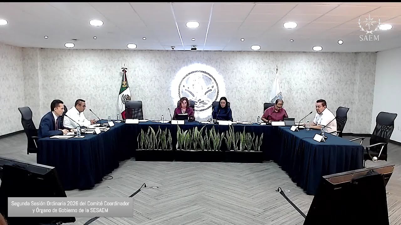 Segunda Sesión Ordinaria 2026 del Órgano de Gobierno de la Secretaría Ejecutiva de la SESAEM