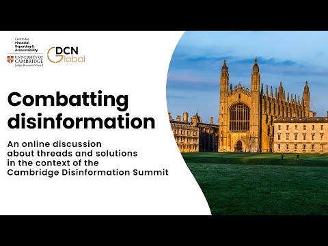 Combatting disinformation | Threads and solutions (Cambridge Disinformation Summit)