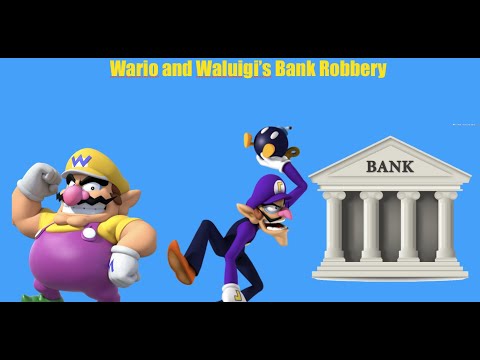 Wario and Waluigi's Bank Robbery