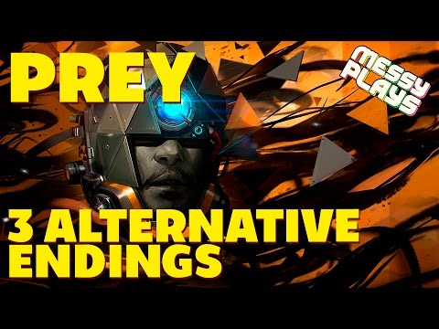 PREY - 3 ALTERNATIVE ENDINGS - MESSYPLAYS