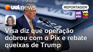 Visa diz que dobrou operação no Brasil desde o Pix, apesar de reclamos de Trump | Mari Sanches