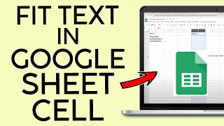 How to Fit Text In A Cell on Google Sheet Tutorial 2022