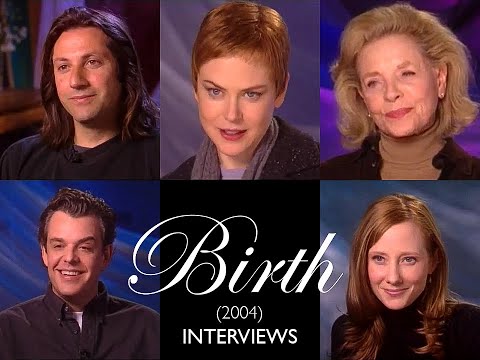 Birth (2004) Interviews