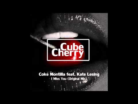 Coke Montilla featuring Kate Lesing - I Miss You