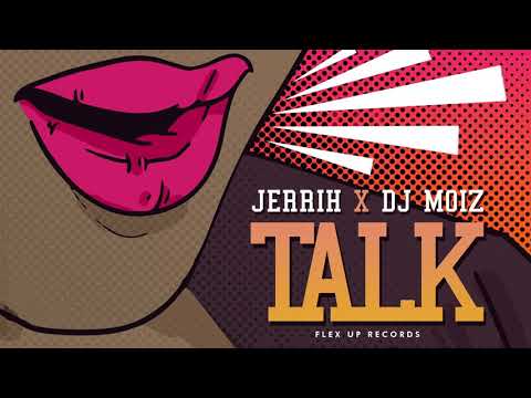 Jerrih & DJ Moiz - Talk (Original Mix)