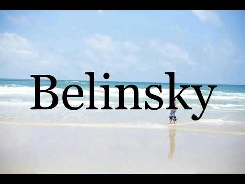 How To Pronounce Belinsky🌈🌈🌈🌈🌈🌈Pronunciation Of Belinsky