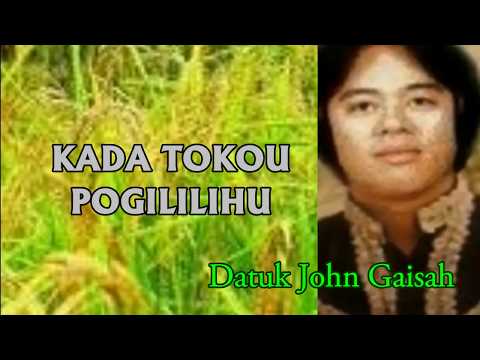 John Gaisah _ Kada Tokou Pogililihu (Lirik Lagu Dusun)