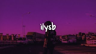 lany - ilysb (stripped) // lyrics