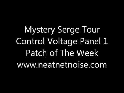 Mystery Serge Tour - Control Voltage Panel 1 - Patch of The Week