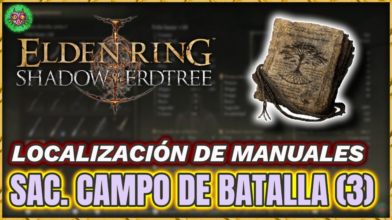 Localización MANUAL del SAC. DE CAMPO DE BATALLA (3) | Elden Ring: Shadow of the Erdtree Localización MANUAL del SAC. DE CAMPO DE BATALLA (3) | Elden Ring: Shadow of the Erdtree