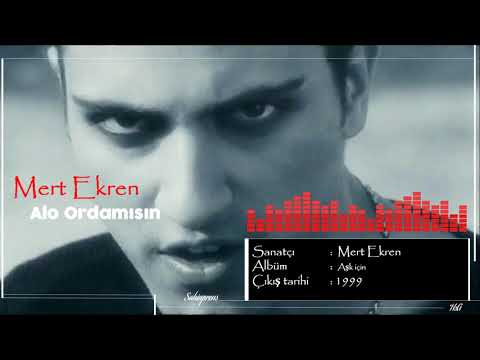 Mert Ekren - Alo Orda mısın?
