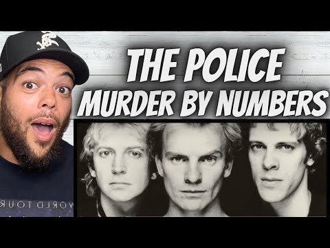 THEY DO IT ALL!| FIRST TIME HEARING The Police -  Murder By Numbers REACTION