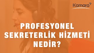 Profesyonel Sekreterlik Hizmeti Nedir?