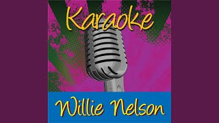 If I Were The Man You Wanted (In The Style Of Willie Nelson)