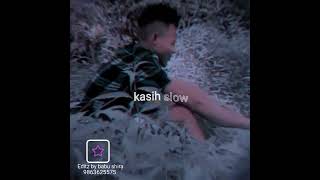 Download lagu Kasih slow kasih slow mp3