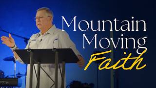 Mountain Moving Faith | Tim Sheets
