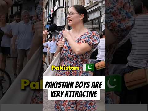 UK Girl Said Pakistani Boys are Very Attractive and Handsome #shorts