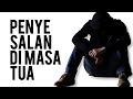 Menghindari Penyesalan Di Masa Tua Rahasia Kehidupan Bahagia Sisakan Waktu Untuk Video Ini