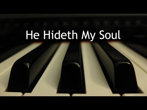He Hideth My Soul - piano instrumental hymn