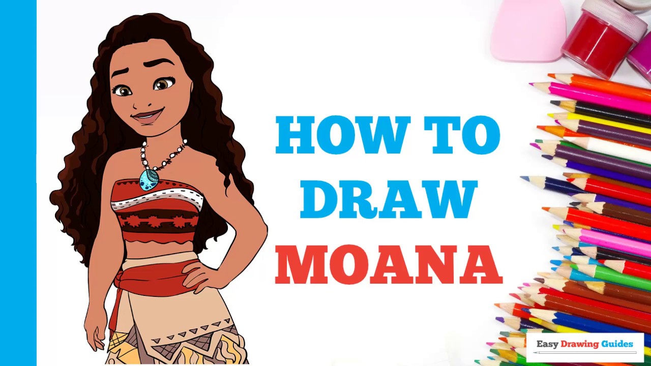 How to Draw Moana in a Few Easy Steps: Drawing Tutorial for Beginner Artists