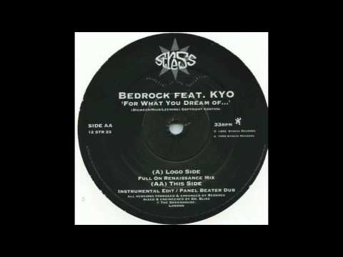 Bedrock Feat. KYO - For What You Dream Of... (Panel Beater Dub) (1993)