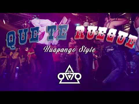 Que Te Ruegue - Dj Otto (Huapango Style)